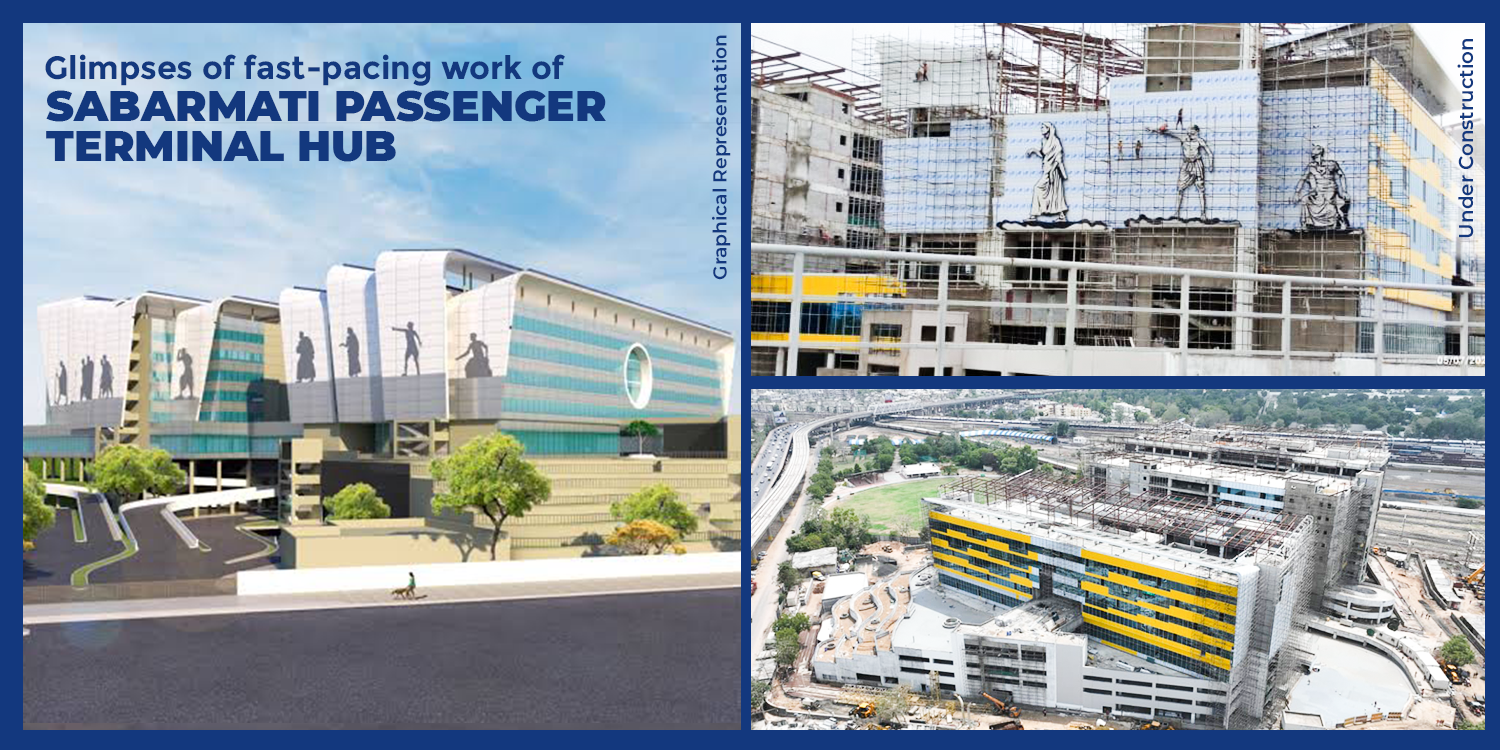 Glimpses of Fast Pacing Work of Sabarmati Passenger Terminal Hub